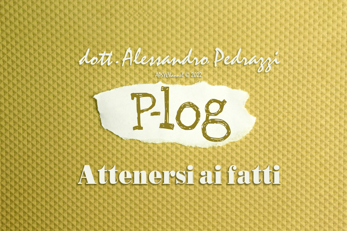 blog psicologico, blog dello psicologo, riflessioni psicologiche, p-log, videoblog psicologico