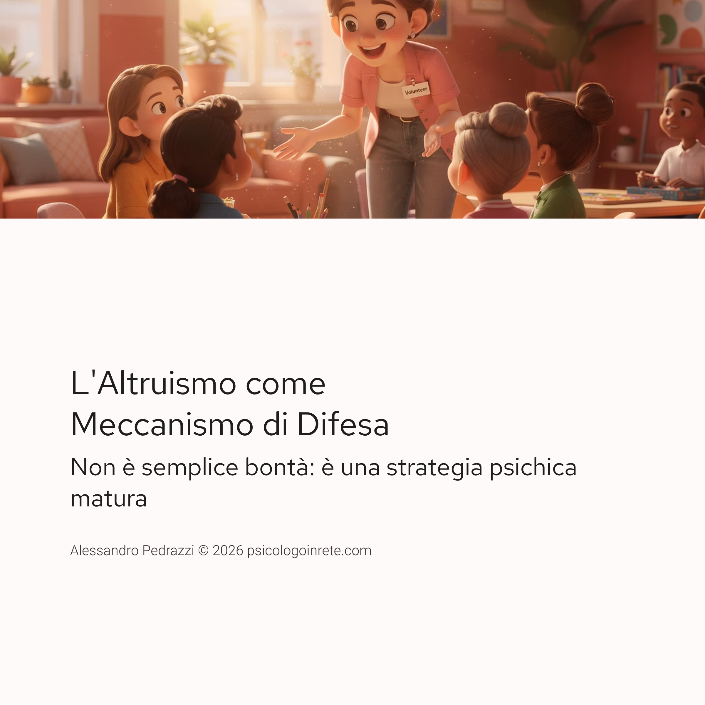 L'altruismo come meccanismo di difesa: non è semplice bontà, è una strategia psichica matura