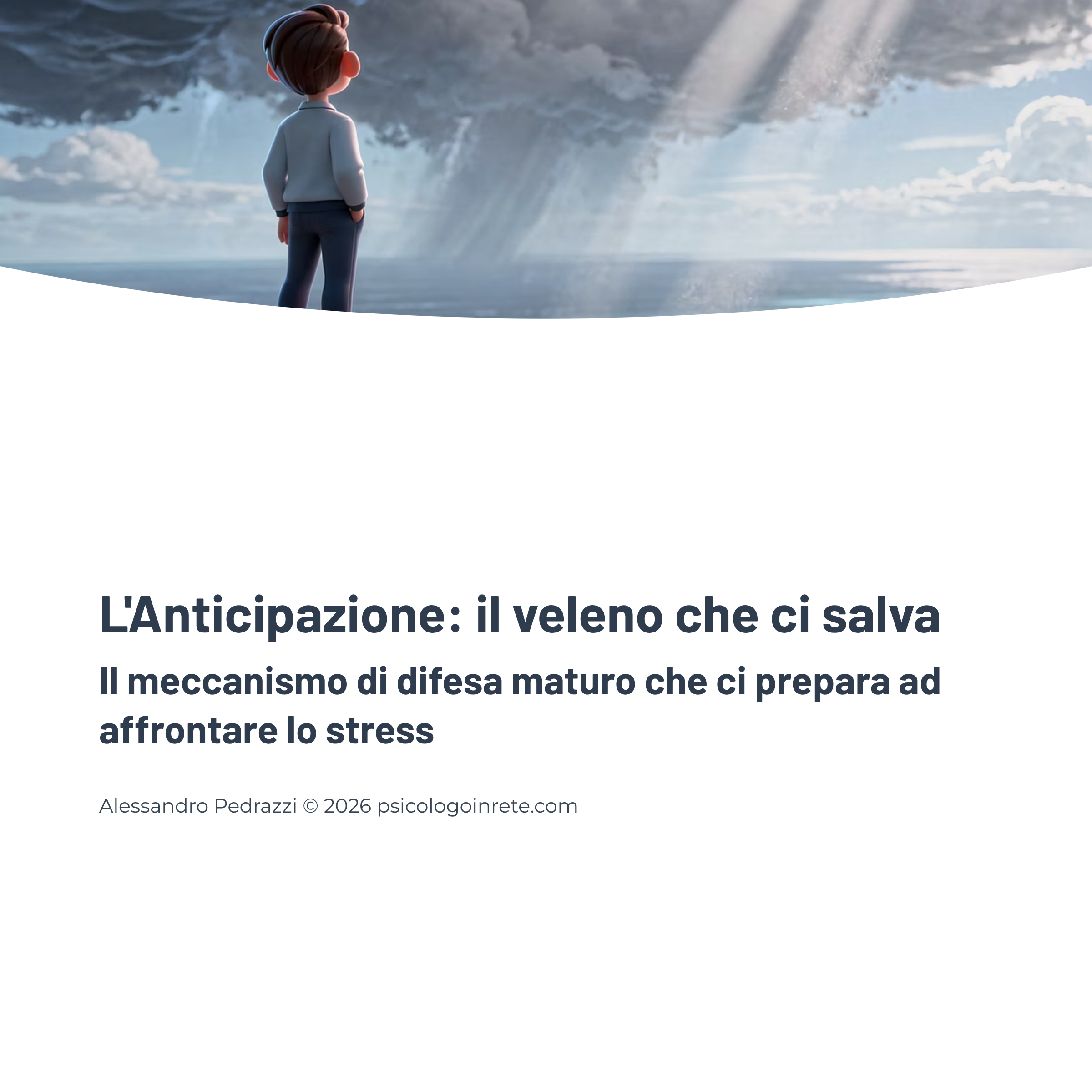 L'anticipazione: il veleno che ci salva, meccanismo di difesa maturo che prepara ad affrontare lo stress