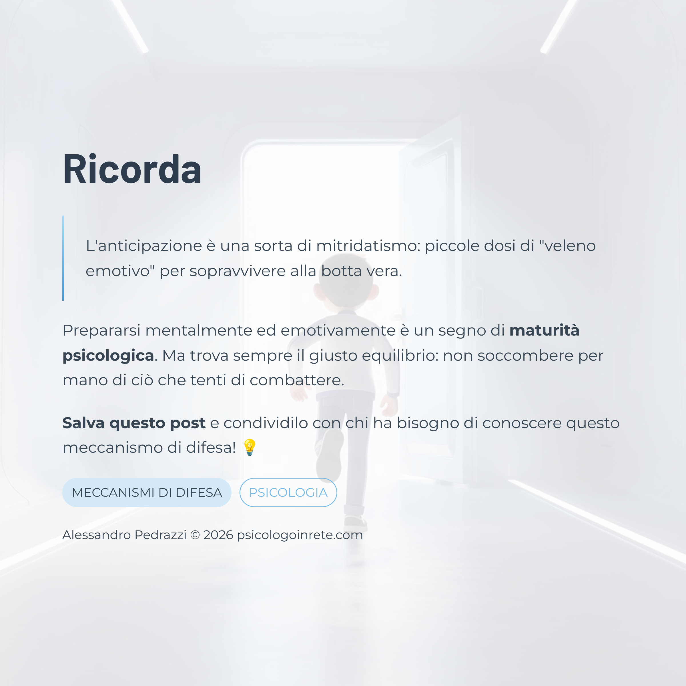 Ricorda: l'anticipazione come mitridatismo emotivo, maturità psicologica e giusto equilibrio