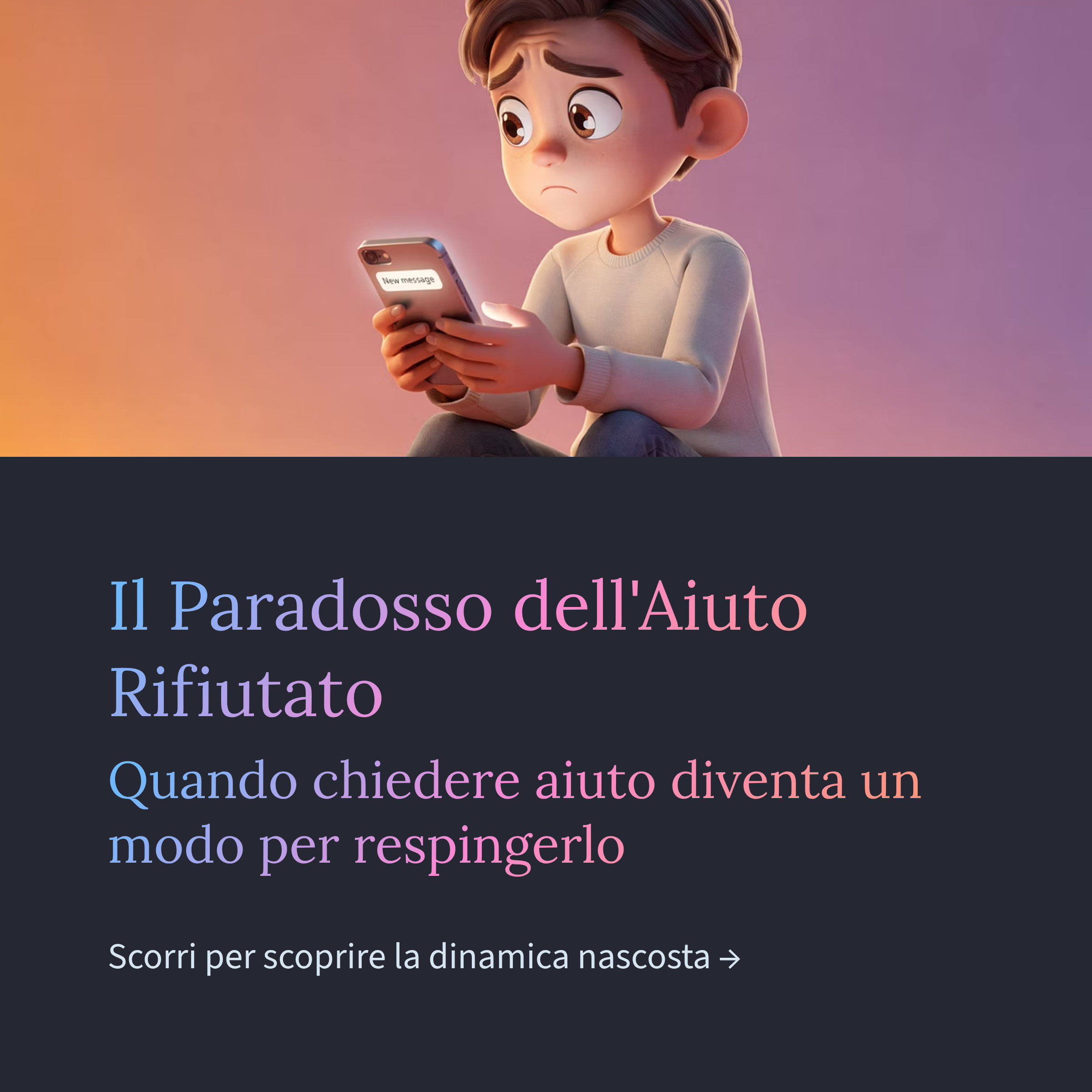 Il paradosso dell'aiuto rifiutato: quando chiedere aiuto diventa un modo per respingerlo